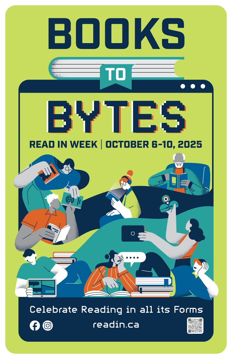 Books to Bytes READ IN Week October 6-10, 2025 Celebrating Reading in all its Forms. 